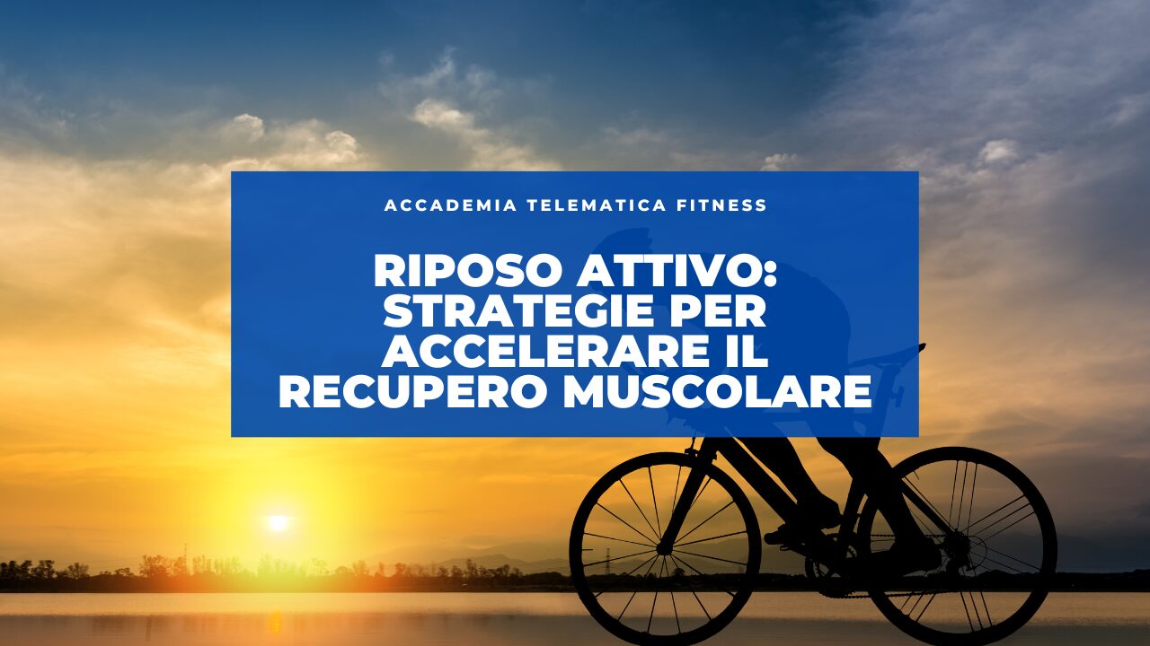 Riposo Attivo: Strategie per Accelerare il Recupero Muscolare