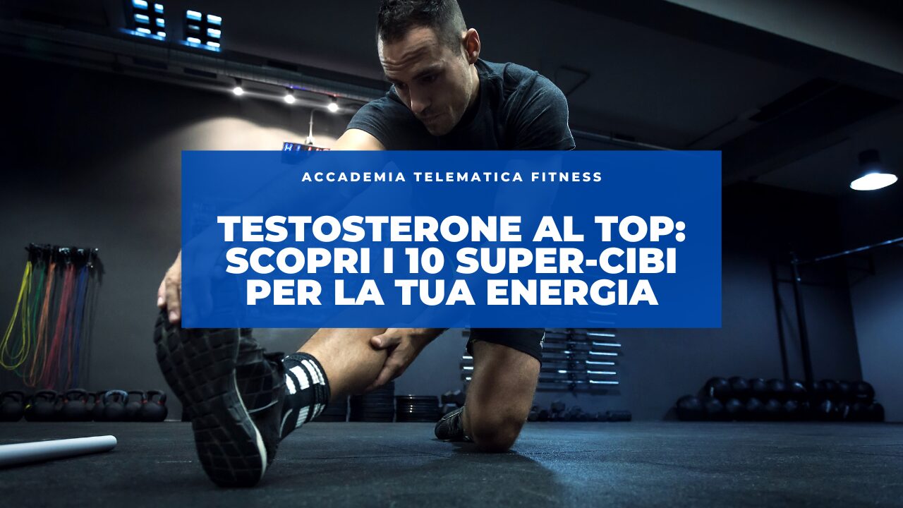 Testosterone al Top: Scopri i 10 Super-Cibi per la Tua Energia