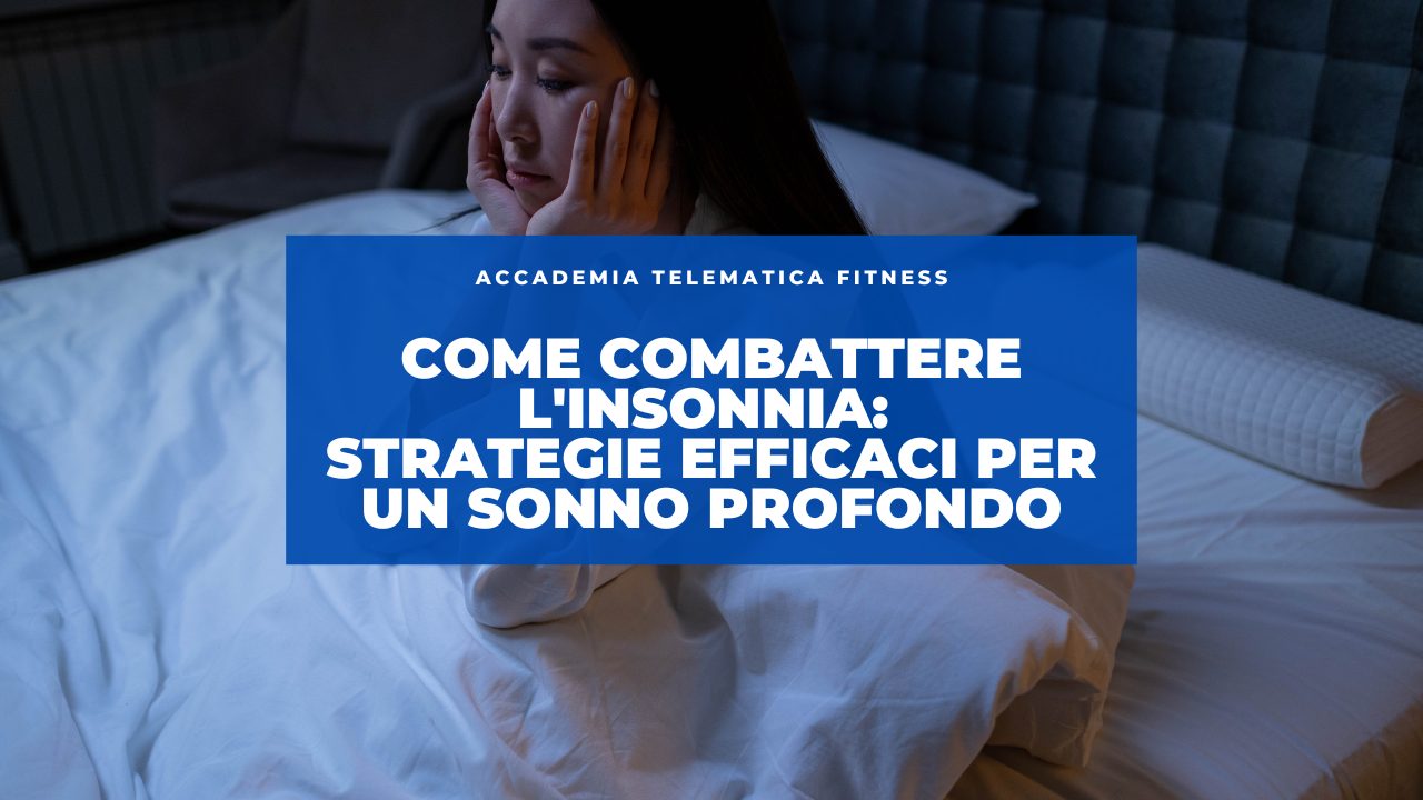 Come Combattere l’Insonnia: Strategie Efficaci per un Sonno Profondo