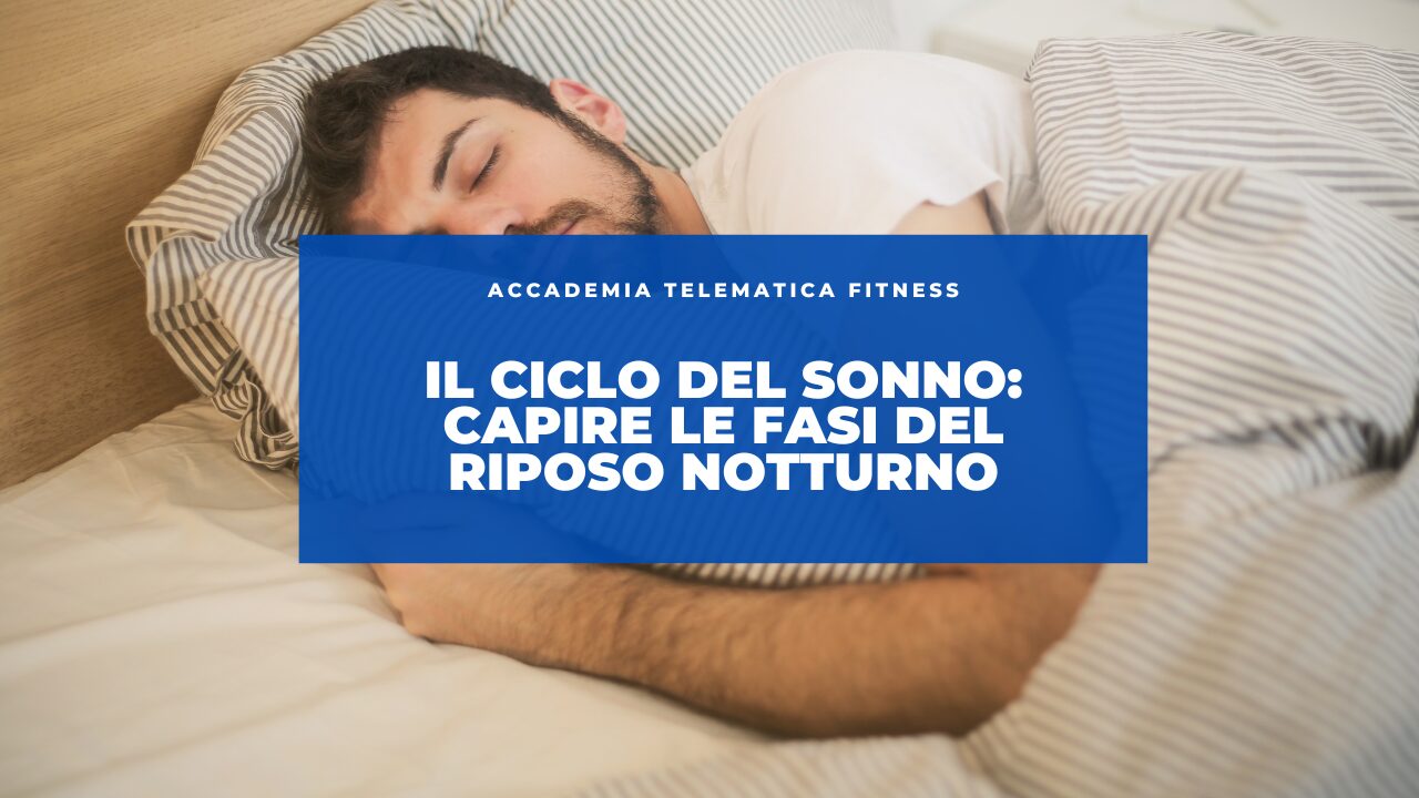 Il Ciclo del Sonno: Capire le Fasi del Riposo Notturno