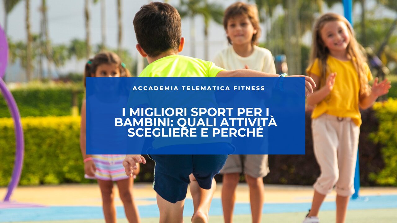 I Migliori Sport per i Bambini: Quali Attività Scegliere e Perché