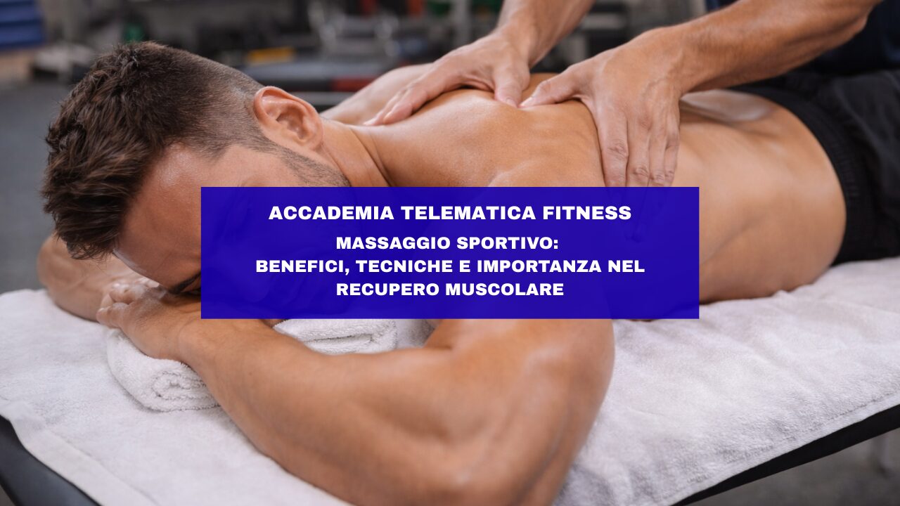 Massaggio sportivo: benefici, tecniche e importanza nel recupero muscolare