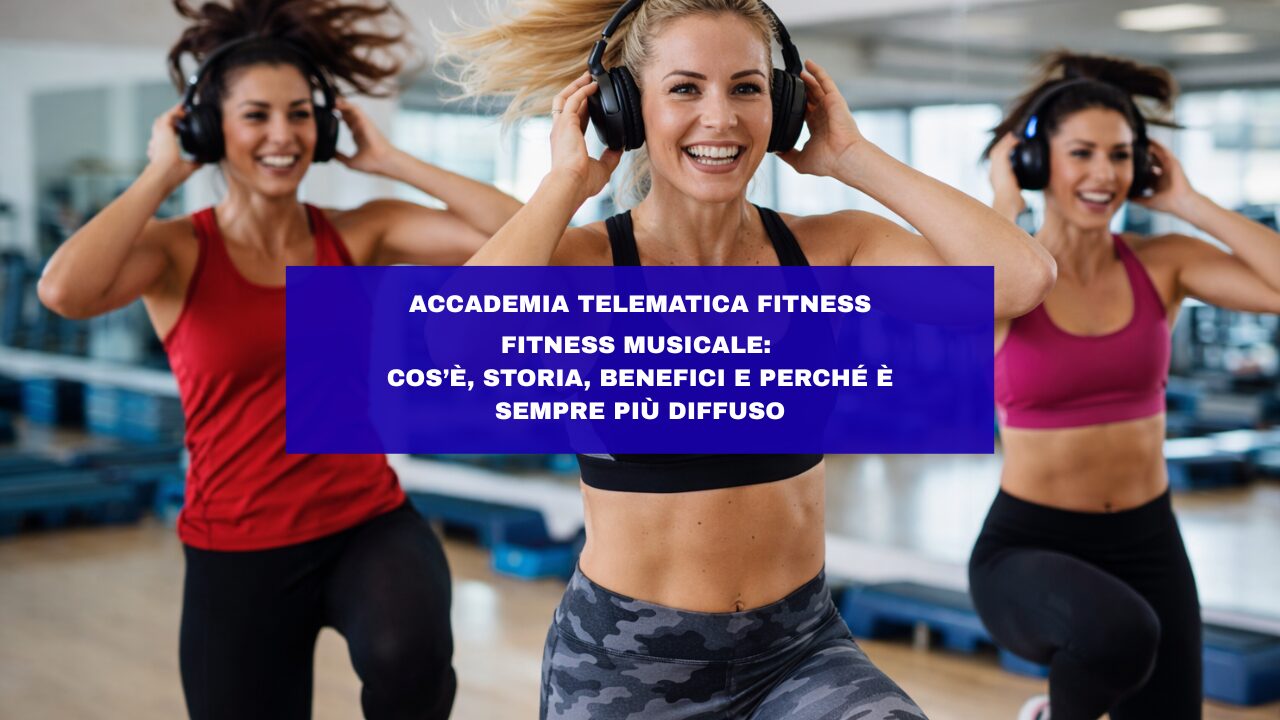Fitness musicale: cos’è, storia, benefici e perché è sempre più diffuso