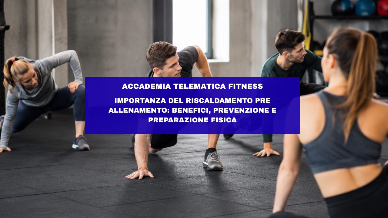Importanza del riscaldamento pre allenamento: benefici, prevenzione e preparazione fisica