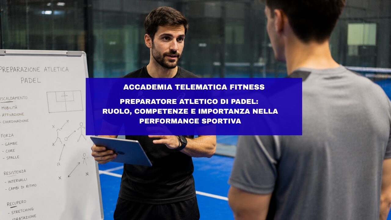 Preparatore Atletico di Padel: ruolo, competenze e importanza nella performance sportiva